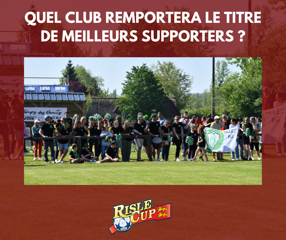 QUEL CLUB REMPORTERA LE TITRE DE MEILLEURS SUPPORTERS ?